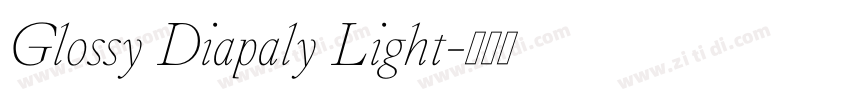 Glossy Diapaly Light字体转换 Glossy Diapaly Light字体转换